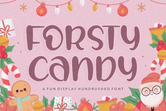 Forsty Candy: A Sweet and Playful Script Font