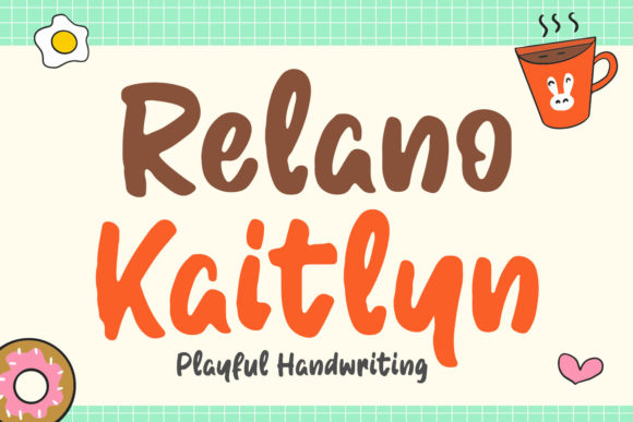 Relano Kaitlyn: A Charming Handwritten Font for Makers