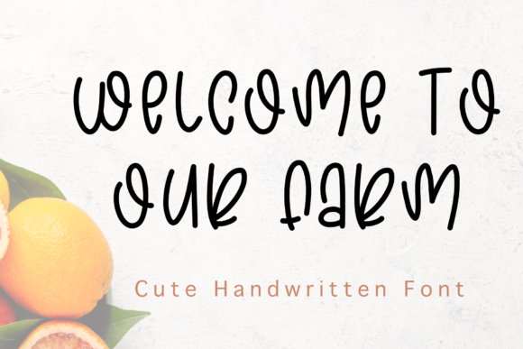 Welcome to Our Farm: A Rustic Script Font